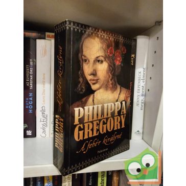   Philippa Gregory: A fehér királyné (Rokonok háborúja 2.) (Plantagenet és Tudor regények 2.)