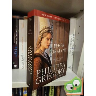   Philippa Gregory: A fehér királyné (Rokonok háborúja 2.) (Plantagenet és Tudor regények 2.)