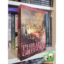   Philippa Gregory: A királycsináló lánya (Rokonok háborúja 4.) (Plantagenet és Tudor regények 4.)