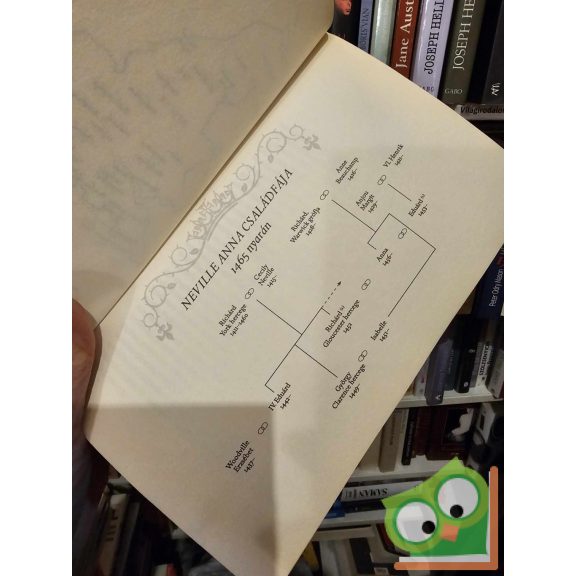 Philippa Gregory: A királycsináló lánya (Rokonok háborúja 4.) (Plantagenet és Tudor regények 4.)