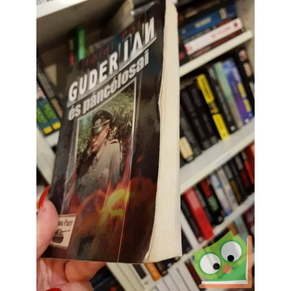 Földi Pál: Guderian és páncélosai