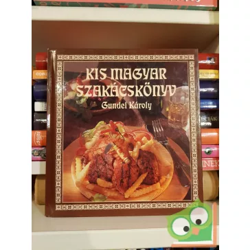 Gundel Károly: Kis magyar szakácskönyv