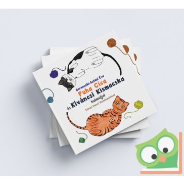   Borenszki-Gutási Éva: Puha cica és Kíváncsi Kismacska kalandjai