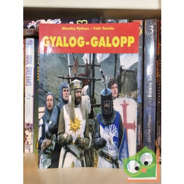 Monty Python, Tóth Tamás: Gyalog-galopp