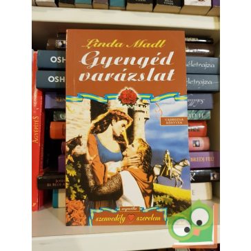 Linda Madl: Gyengéd ​varázslat (Vadrózsa könyvek)