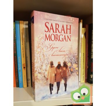   Sarah Morgan: Gyere haza karácsonyra! (ritka) (karácsonyi történet)