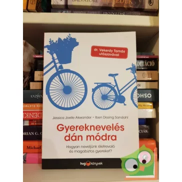   Jessica Joelle Alexander, Iben Dissing Sandahl: Gyereknevelés dán módra (HVG könyvek)