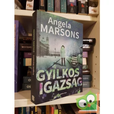 Angela Marsons: Gyilkos igazság (Kim Stone 8.)
