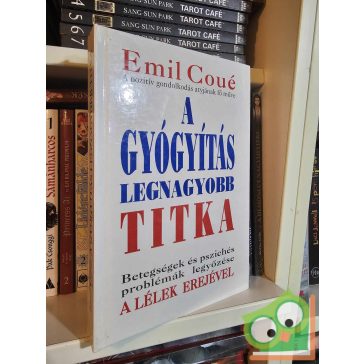Emil Coué: A gyógyítás legnagyobb titka