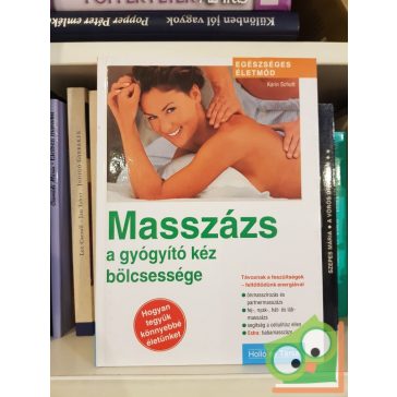 Karin Schutt: Masszázs (a gyógyító kéz bölcsessége)