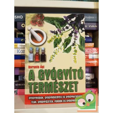 Berente Ági: A gyógyító természet
