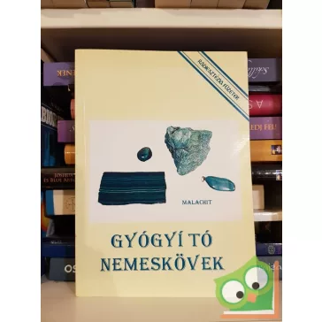 Aranyi Lászlóné: Gyógyító nemeskövek