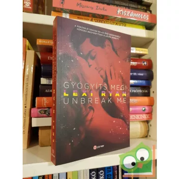 Lexi Ryan: Unbreak Me - Gyógyíts meg! (Rózsaszín pipacs)