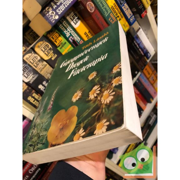 Tóth László: Gyógynövények, drogok,fitoterápia ( Nagyon ritka)
