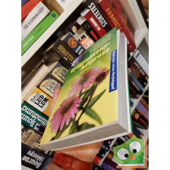 Ingrid Schönfelder, Peter Schönfelder: Gyógynövényhatározó (nagyon ritka)