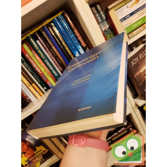 Vincze Zoltán, Zelkó Romána: Gyógyszerügyi szervezéstan