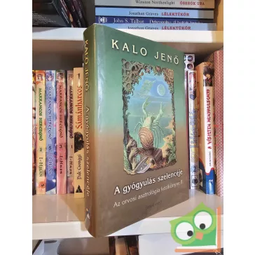   Kalo Jenő: A gyógyulás szelencéje II. - Az orvosi asztrológia kézikönyve (ritka)