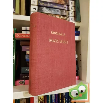 Gyóni Géza: Gyóni Géza összes versei