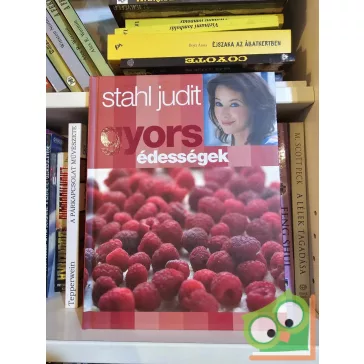 Stahl Judit: Gyors édességek