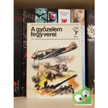   Matthaeidesz Konrád: A győzelem fegyverei (Kolibri könyvek)