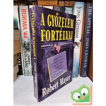   Robert Mayer: A győzelem fortélyai (Amerikai sikerkönyvek)