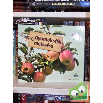   Peter Himmelhuber: Gyümölcsfák metszése (Mindentudó - 99 lényegre törő válasz)