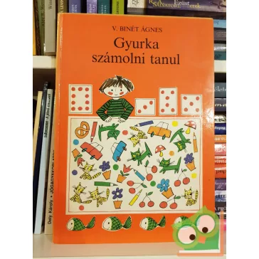 V. Binét Ágnes: Gyurka számolni tanul