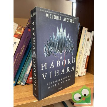 Victoria Aveyard: A háború vihara (Vörös királynő 4.)
