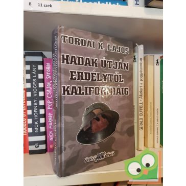   Tordai Kovács Lajos: Hadak útján Erdélytől Kaliforniáig (ritka)