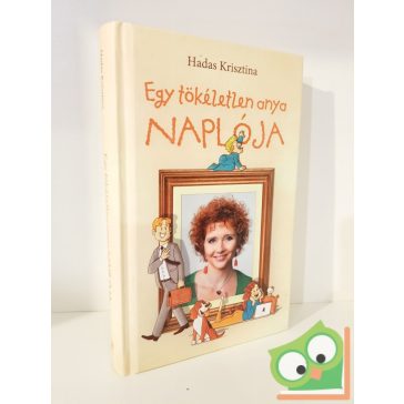 Hadas Krisztina: Egy tökéletlen anya naplója