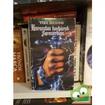 Thea Beckman: Keresztes hadjárat farmerban