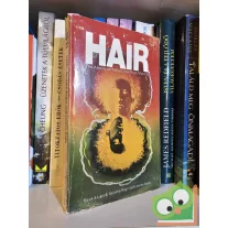   Gerome Ragni - James Rado: Hair: The American Tribal Love-Rock Musical (English) (ritka)