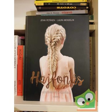   Jenni Petänen - Laura Mendelin: Hajfonás (Hajfonás 1.) - Kezdőknek és haladóknak