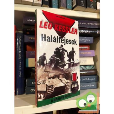Leo Kessler Halálfejesek  ( A háború kutyái 4.)