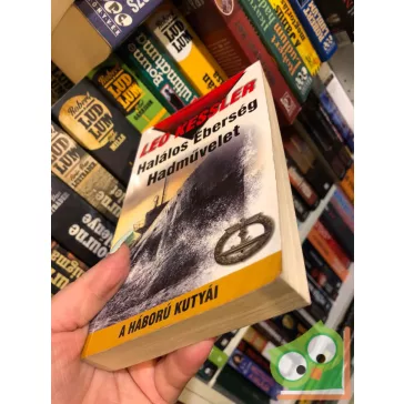   Leo Kessler: Halálos Éberség Hadművelet ( A háború kutyái 21.)