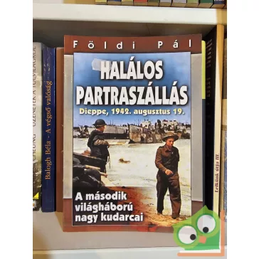   Földi Pál: Halálos partraszállás / A híd túl messze volt?