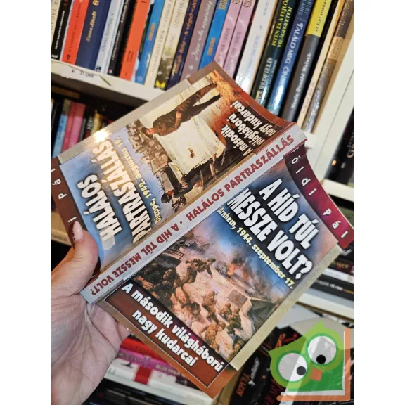 Földi Pál: Halálos partraszállás / A híd túl messze volt?