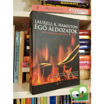   Laurell K. Hamilton: Égő áldozatok (Anita Blake, vámpírvadász 7.)