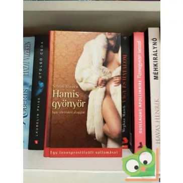 Szalai Vivien: Hamis gyönyör (Ritka)