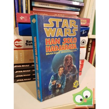   Brian Daley: Han Solo hadjárata (Star Wars: Han Solo kalandjai 1.)