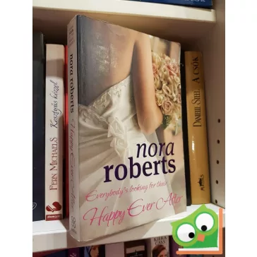 J. D. Robb (Nora Roberts): Happy Ever After  (English)