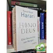 Yuval Noah Harari: Homo Deus - Eine Geschichte von Morgen