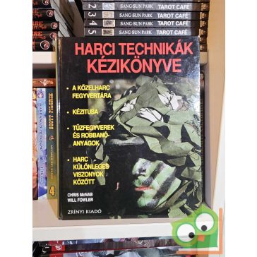 Chris McNab - Will Fowler: Harci technikák kézikönyve