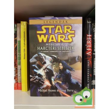   Michael Reaves ,Steve Perry: Harctéri sebészek (Star Wars: Klónok háborúja 4.)