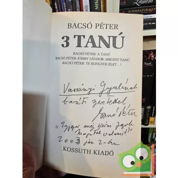   Bacsó Péter · Fábry Sándor 3 ​Tanú (A tanú 1-2.) (dedikált)