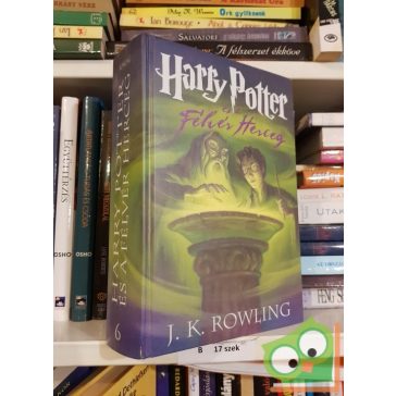   J. K. Rowling: Harry Potter és a Félvér Herceg (Harry Potter 6.)