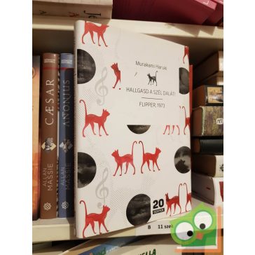  Murakami Haruki: Hallgasd a szél dalát! / Flipper, 1973 (Patkány 1-2.)