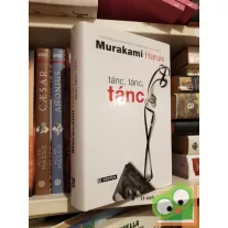 Murakami Haruki: Tánc, tánc, tánc (Patkány 4.)