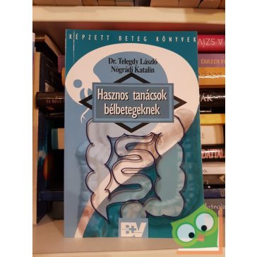   Telegdy László, Nógrádi Katalin: Hasznos tanácsok bélbetegeknek