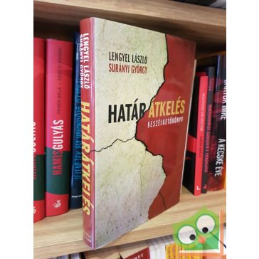 Lengyel László, Surányi György: Határátkelés